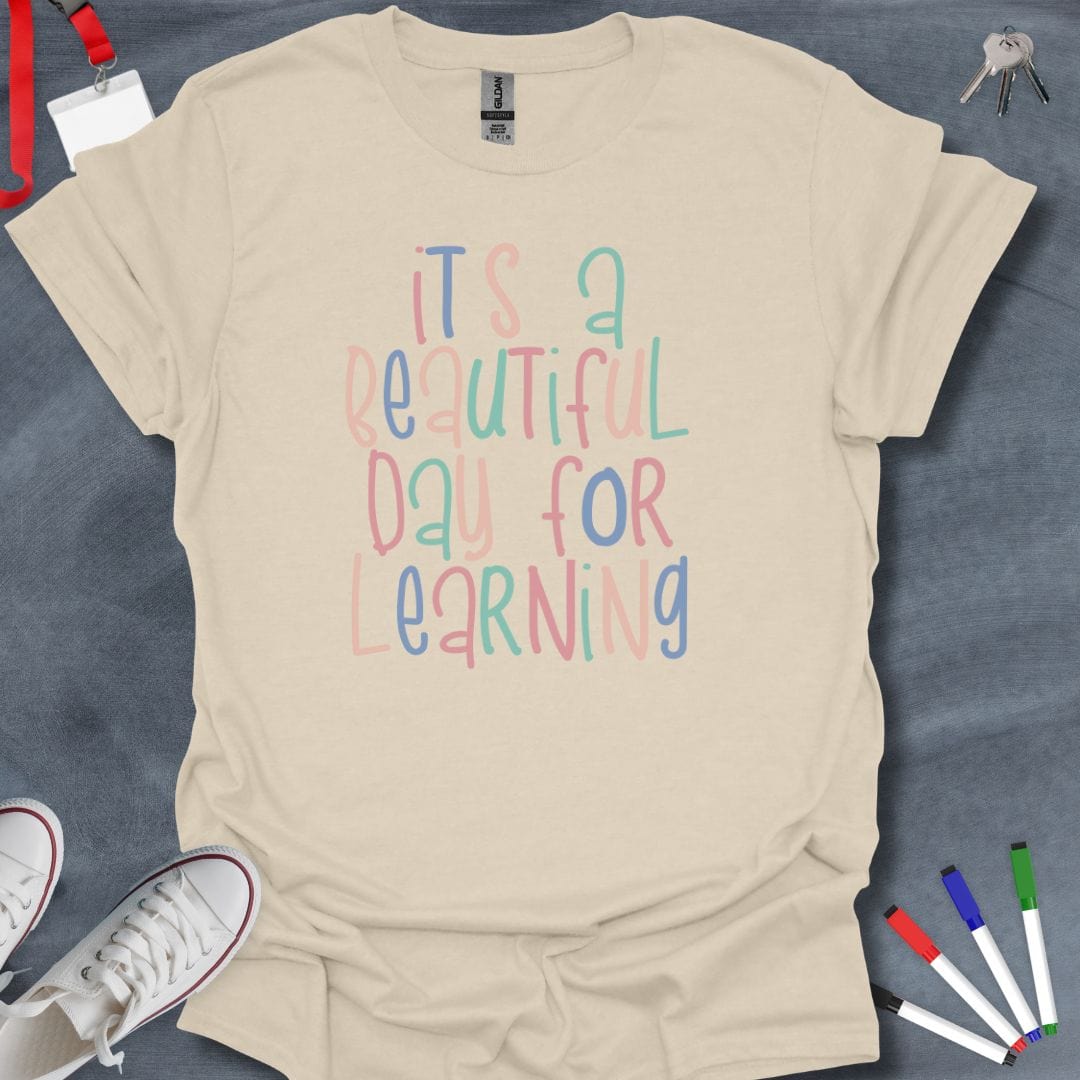 Teacher T-Shirt Natural / S Beautiful Day for Learning T-Shirt